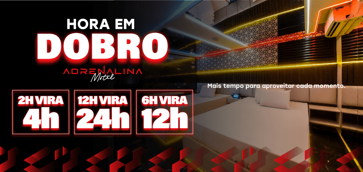hora em dobro adrenalina motel